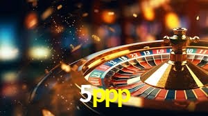 5ppp bet